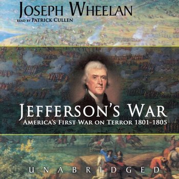 Jefferson's War - Wheelan Joseph