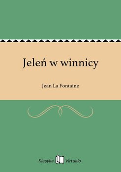 Jeleń w winnicy - La Fontaine Jean
