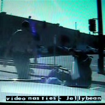 Jellybean - Video Nasties