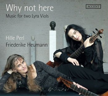 Jenkins Why Not Here: Music For Two Lyra Viols - Perl Hille, Heumann Friederike, Santana Lee, Freimuth Michael