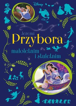 Jeremi Przybora małoletnim i stuletnim. Disney  - Przybora Jeremi