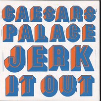Jerk It Out Caesars