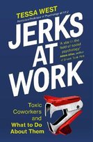 Jerks at Work West Tessa