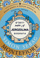 Jerozolima. Biografia Montefiore Simon Sebag