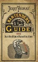 Jerry Thomas' Bartenders Guide Thomas Jerry