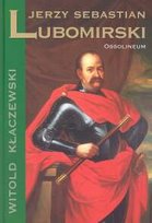 JERZY SEBASTIAN LUBOMIRSKI Kłaczewski Witold