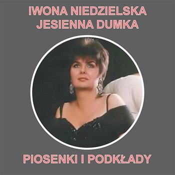 Jesienna Dumka - Iwona Niedzielska