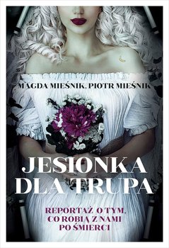 Jesionka dla trupa - ebook epub - Mieśnik Piotr, Mieśnik Magda