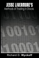Jesse Livermore's Methods of Trading in Stocks Wyckoff Richard D.