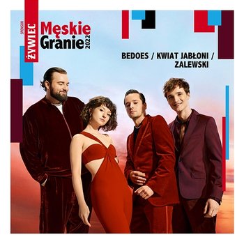 Jest tylko teraz - Męskie Granie Orkiestra 2022 feat. Bedoes, Krzysztof Zalewski, Kwiat Jabłoni