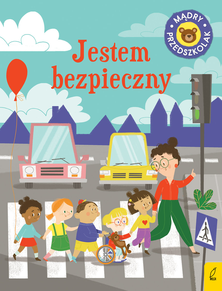 Jestem Bezpieczny. Mądry Przedszkolak - Wojtkowiak-Skóra Patrycja ...