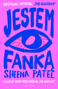 Jestem fanką - Sheena Patel