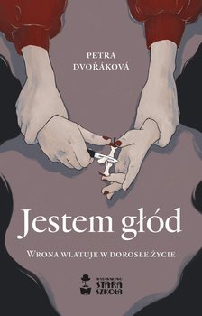 Jestem głód - Dvorakova Petra