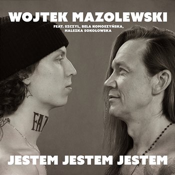 Jestem jestem jestem - Wojtek Mazolewski feat. Bela Komoszyńska, Pola Atmańska, Joanna Halszka Sokołowska, Szczyl