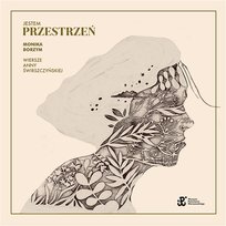Jestem przestrzeń Monika Borzym