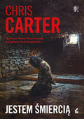 Jestem śmiercią. Robert Hunter. Tom 7  - Carter Chris