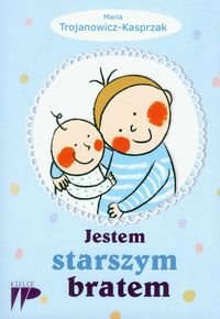 Jestem starszym bratem - Trojanowicz-Kasprzak Maria