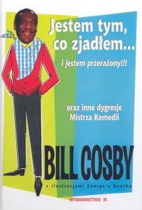 Jestem Tym, co Zjadłem... i Jestem Przerażony - Cosby Bill