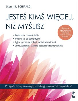 Jesteś kimś więcej, niż myślisz - Schiraldi Glenn R.