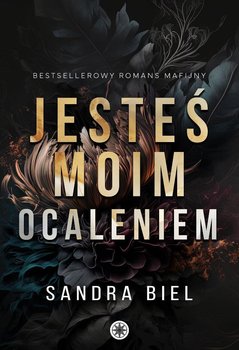 Jesteś moim ocaleniem - Biel Sandra