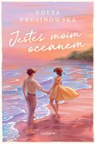 Jesteś moim oceanem Prusinowska Edyta