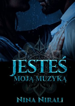 Jesteś moją muzyką - Nirali Nina