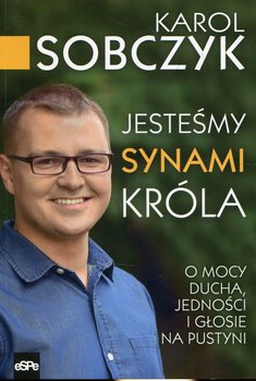 Jesteśmy synami Króla - Sobczyk Karol