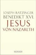 Jesus von Nazareth Benedikt Xvi.