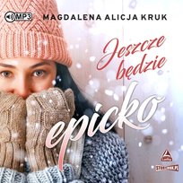 Jeszcze będzie epicko Kruk Magdalena Alicja