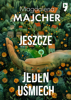 Jeszcze jeden uśmiech - Majcher Magdalena