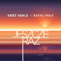 Jeszcze raz Krist Van D, Rafał Mika