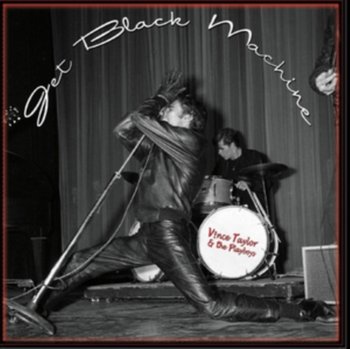 Jet Black Machine 1958-1962 - Vince Taylor and The Playboys