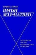 Jewish Self-Hatred: Anti-Semitism And The Hidden Language Of The Jews ...