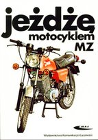 Jeżdżę motocyklem MZ Riedel Wolfram