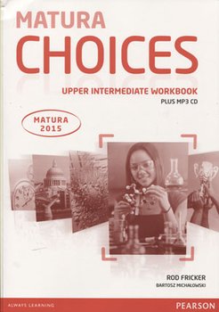 Język angielski. Matura Choices. Upper intermediate workbook + CD - Michałowski Bartosz, Fricker Rod