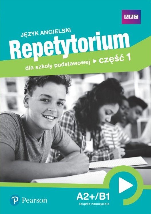Angielski Repetytorium Leksykalno Tematyczne Poziom A2 B1 Język angielski. Repetytorium dla szkoły podstawowej. Część 1. A2+/B1