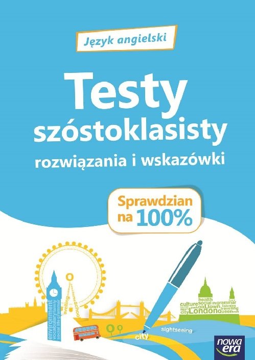 Język angielski. Test szóstoklasisty. Rozwiązania i wskazówki