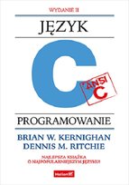 Język ANSI C. Programowanie Ritchie Dennis M., Kernighan Brian W.