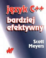 Język C++ bardziej efektywny Meyers Scott