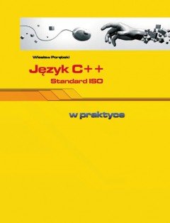 Jezyk C++. Standard ISO w Praktyce - Porębski Wiesław | Książka w Empik