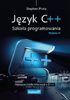 Język C++. Szkoła programowania - Prata Stephen