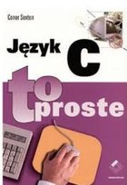 Język C To proste Sexton Conor