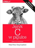 Język C w pigułce. Kompletny przewodnik Crawford Tony, Prinz Peter