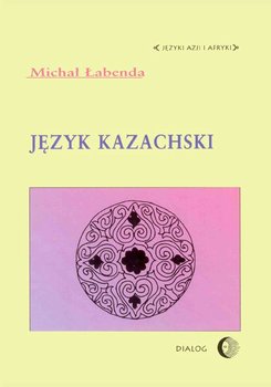 Język kazachski - Łabenda Michał