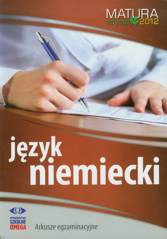 Język Niemiecki. Matura 2012. Arkusze Egzaminacyjne | Sklep EMPIK.COM