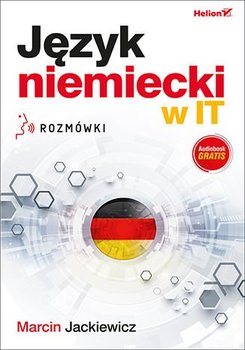 Język niemiecki w IT. Rozmówki - Jackiewicz Marcin