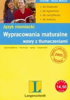 Język Niemiecki. Wypracowania Maturalne. Wzory z Tłumaczeniami Podkowińska-Lisowicz Mirosława