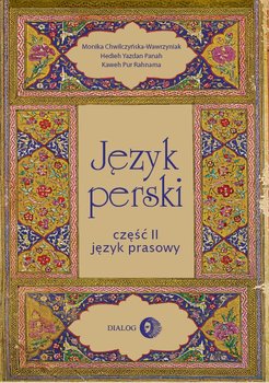 Język perski. Język prasowy. Część 2 - Opracowanie zbiorowe