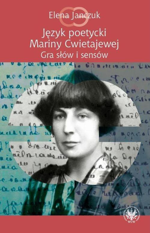 Język poetycki Mariny Cwietajewej. Gra słów i sensów - ebook PDF