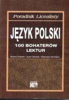 Język polski. 100 bohaterów lektur - Drabarek Barbara